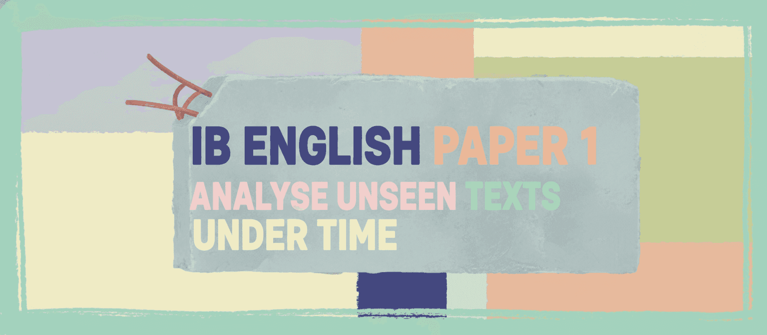 IB English Paper 1: Analyse Unseen Texts Under Time cover image