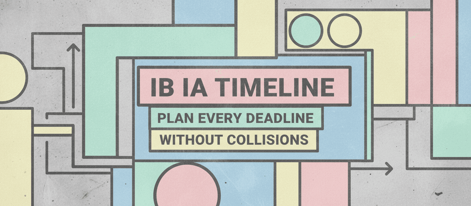IB IA Timeline: Plan Every Deadline Without Collisions cover image
