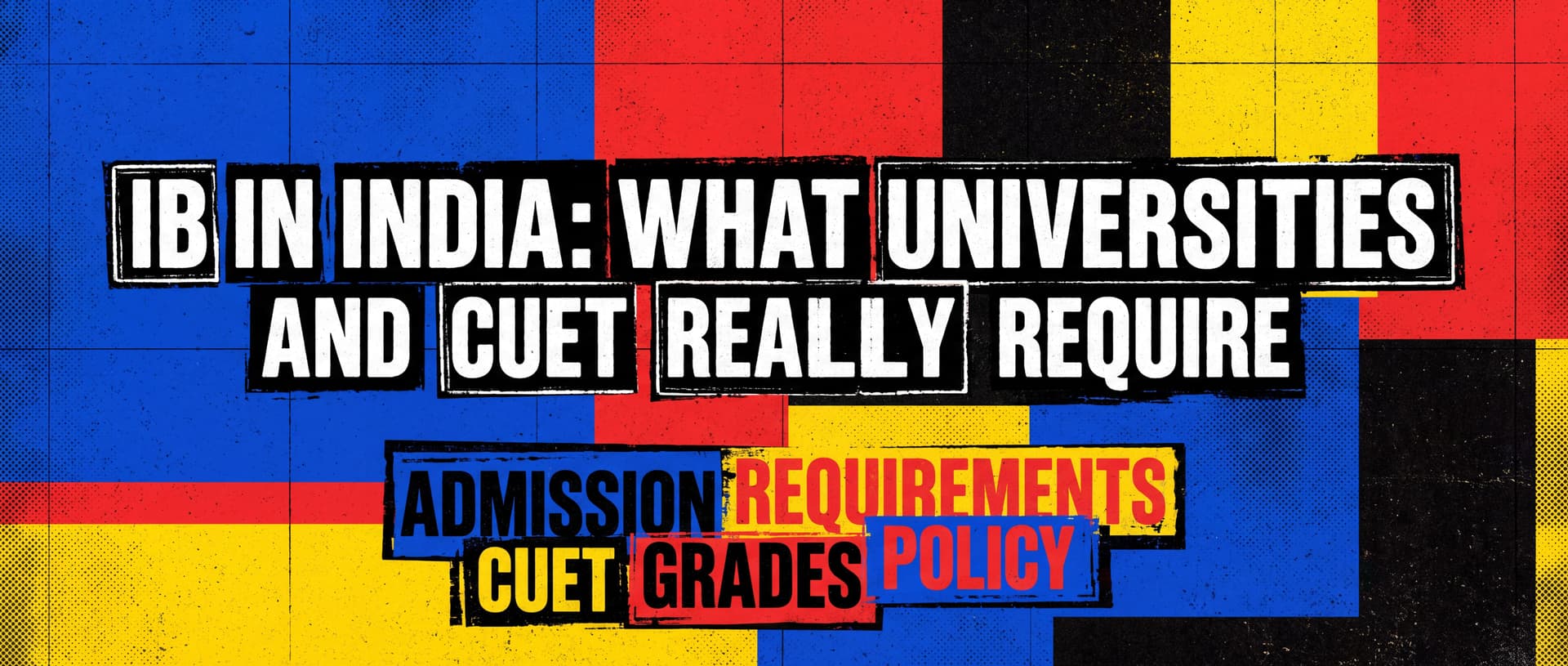 IB in India: What Universities and CUET Really Require cover image